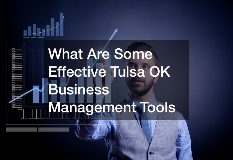 What Are Some Effective Tulsa OK Business Management Tools